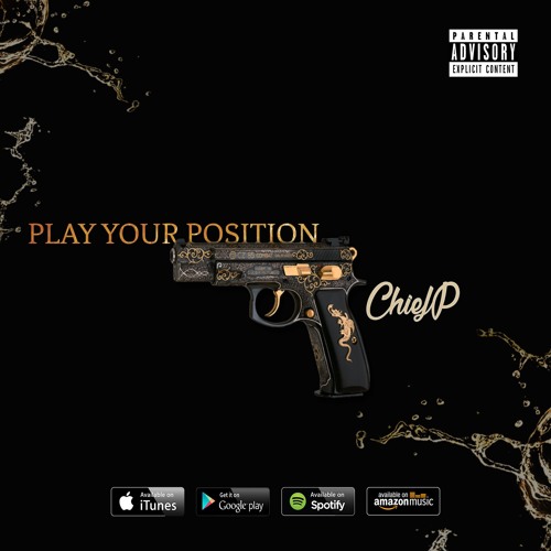 chief-p-play-your-postion-2016