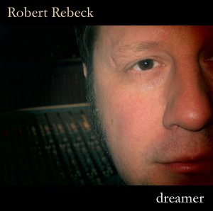 Robert Rebeck-Dreamer.jpg