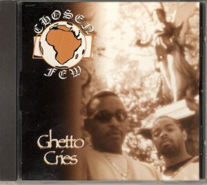 ChosenFew-GhettoCries.jpg