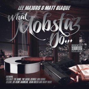 Lee-Majors-Matt-Blaque-What-Mobstaz-Do....jpg