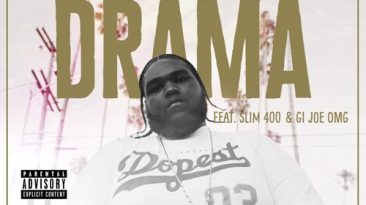 Pacman Da Gunman Feat. Slim 400 & Gi Joe OMG - Drama