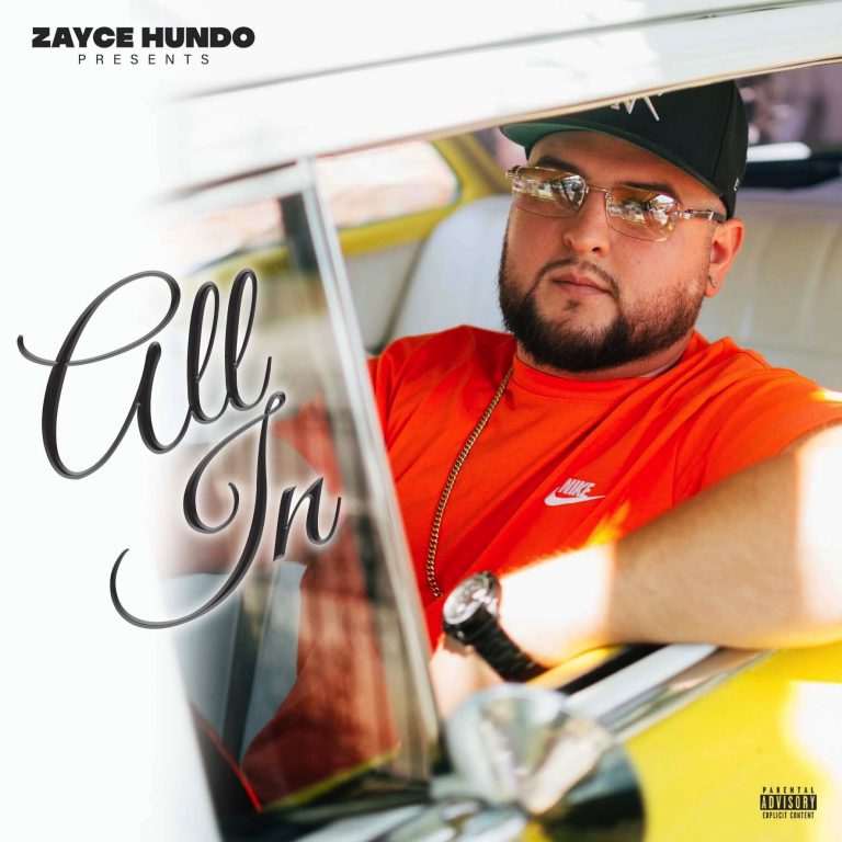 Zayce Hundo - "All In" EP