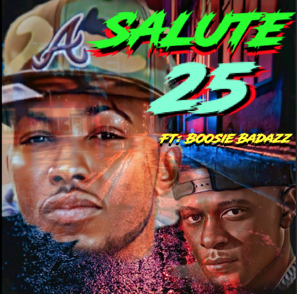 Salute ft Boosie Badazz -“25”